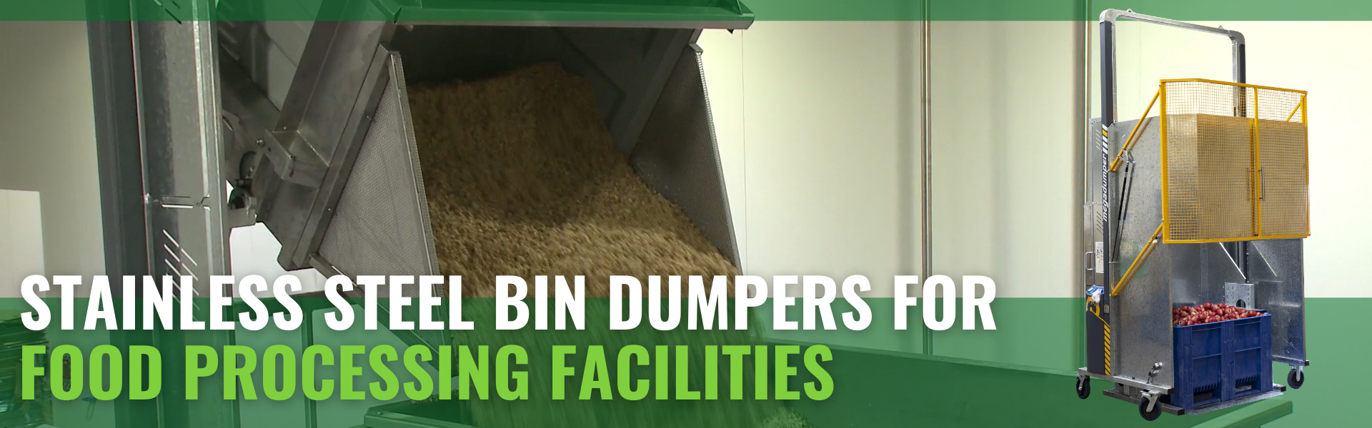  Bin Dumpers in the Food Processing Industry