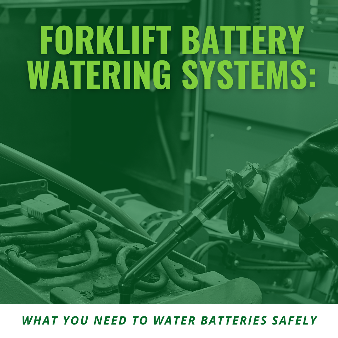Forklift Battery Watering Systems: What You Need to Water Batteries Safely
