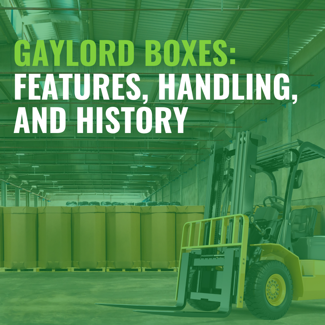 Gaylord Boxes: Features, Handling, and History