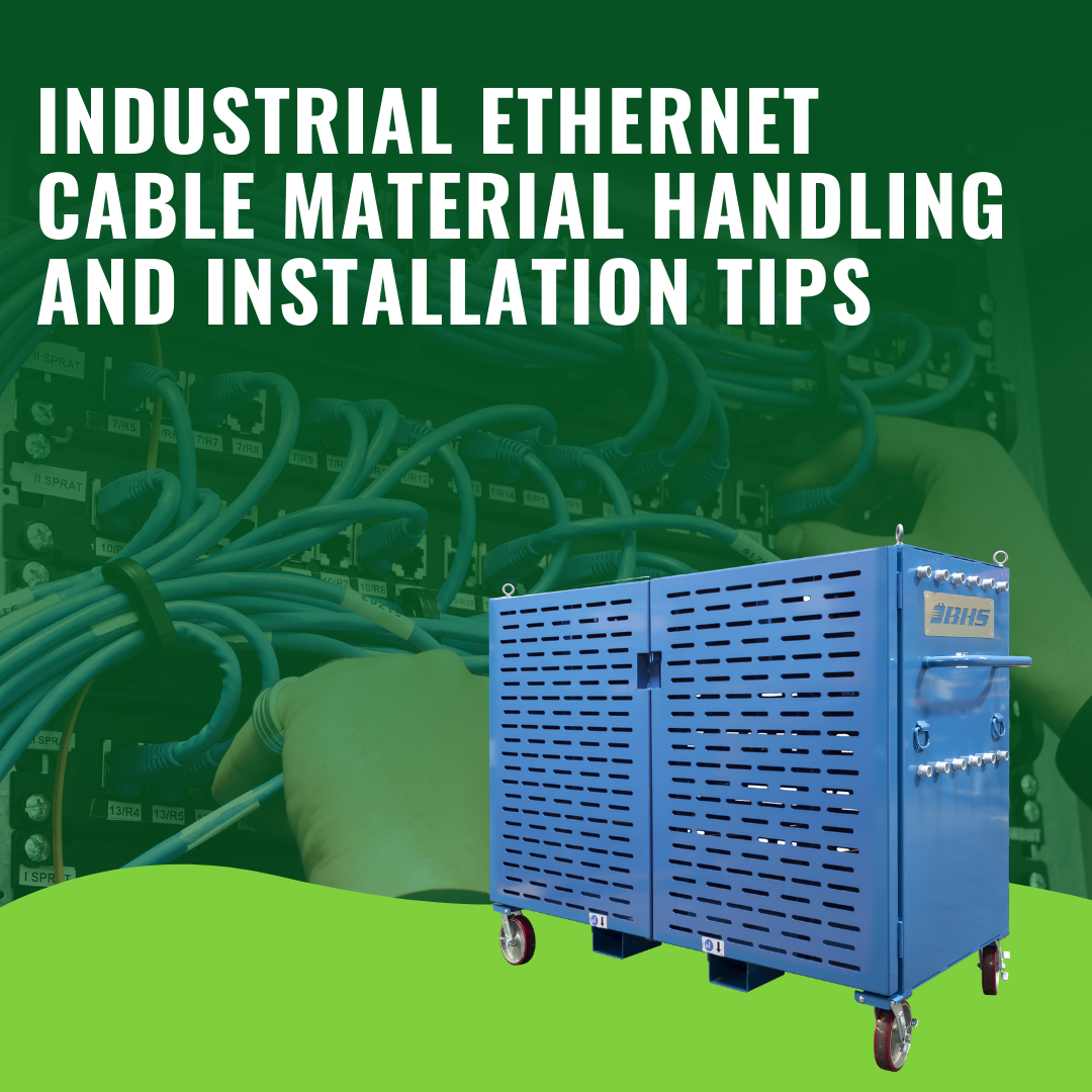 Industrial Ethernet Cable Material Handling and Installation Tips