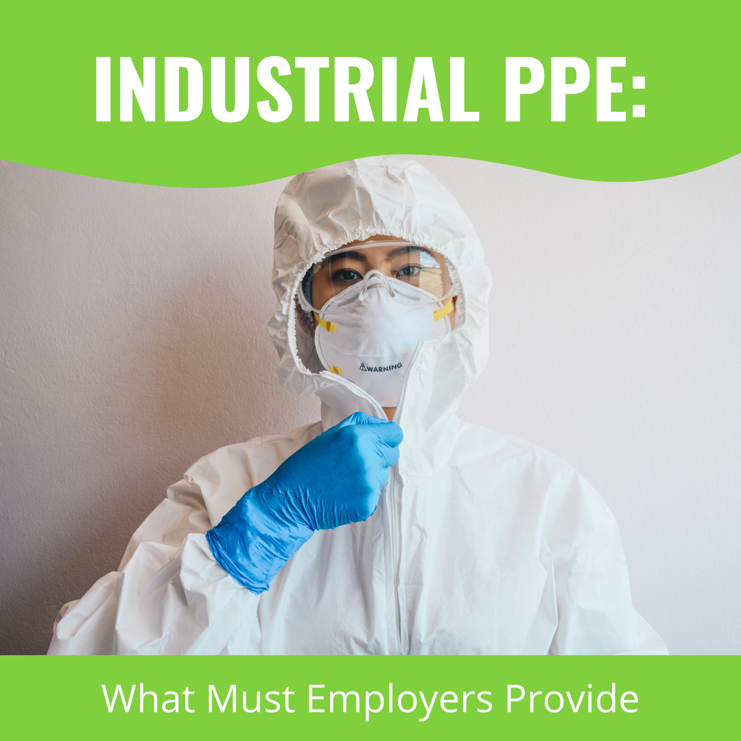 Industrial PPE: What Must Employers Provide?