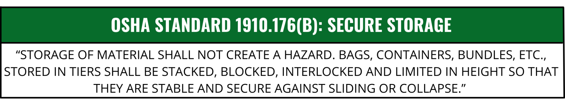 OSHA Standard 1910.176(b): Secure storage