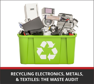 Businesses can recycle electronics, metals, textiles, and other harder-to-handle materials.