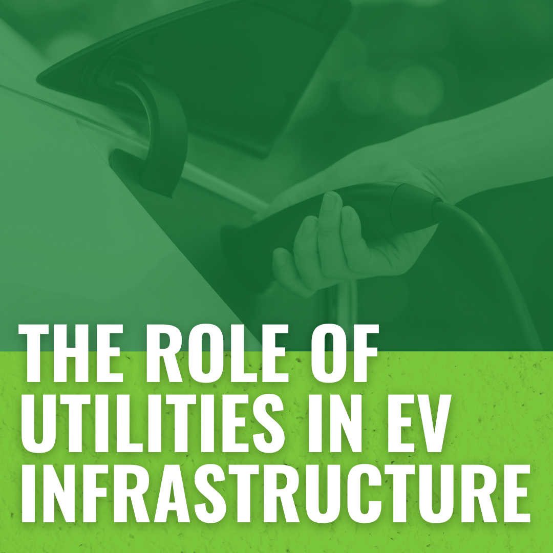 Utility Electric Vehicle Programs The Role of Utilities in EV