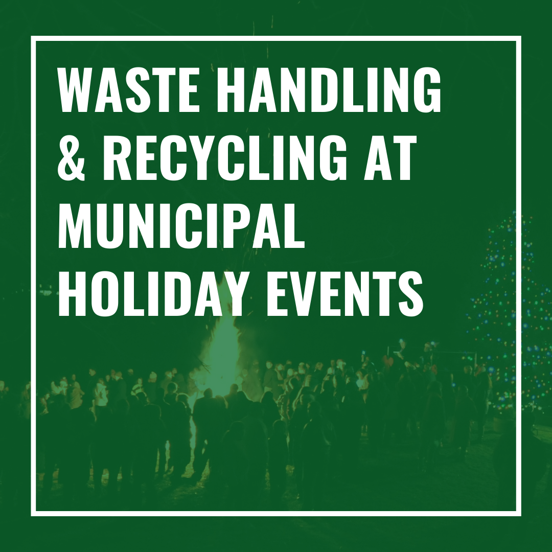 Waste Handling and Recycling at Municipal Holiday Events