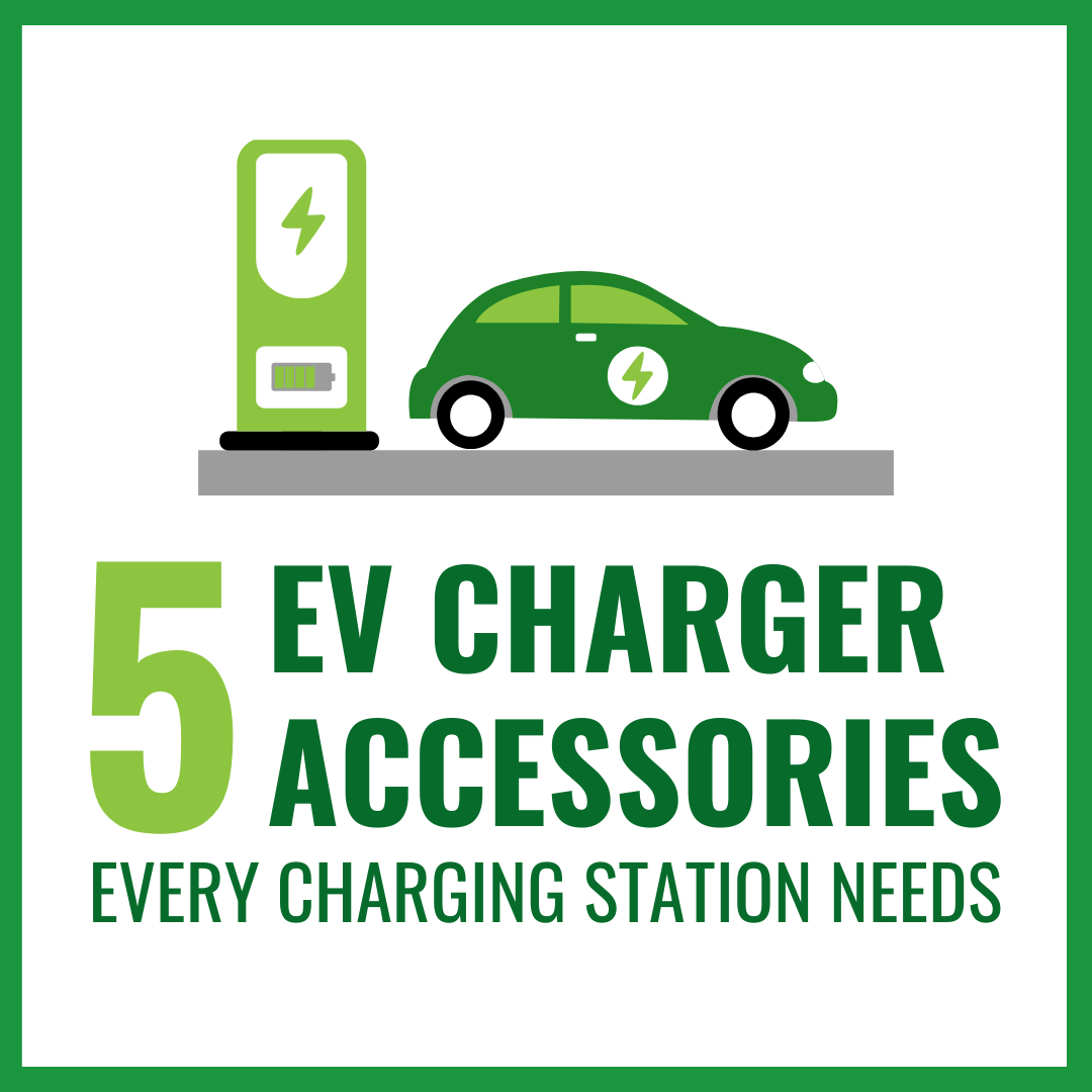 5 EV Charger Accessories Every Charging Station Needs