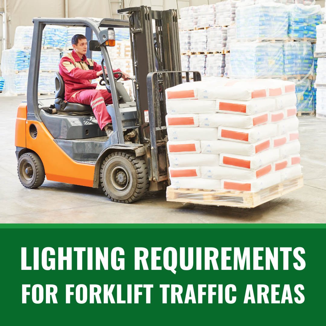 Lighting Requirements for Forklift Traffic Areas