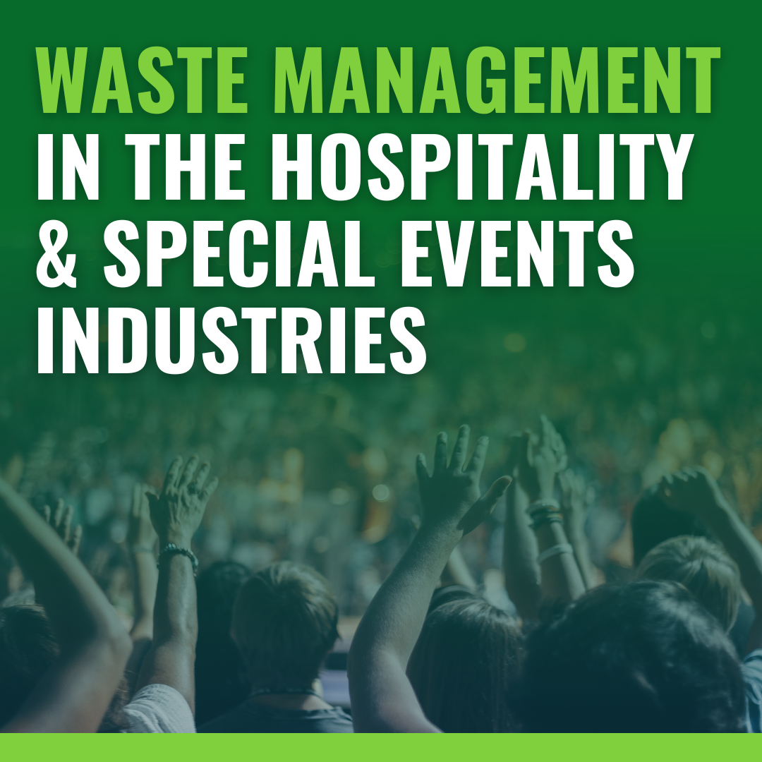 Waste Management in the Hospitality and Special Events Industries
