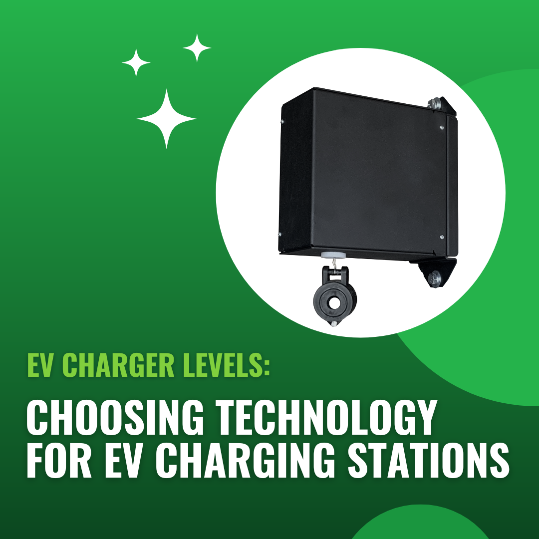 EV Charger Levels Choosing Technology for EV Charging Stations