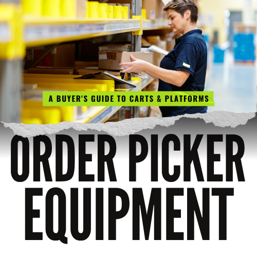 Order Picker Equipment A Buyer's Guide to Carts and Platforms