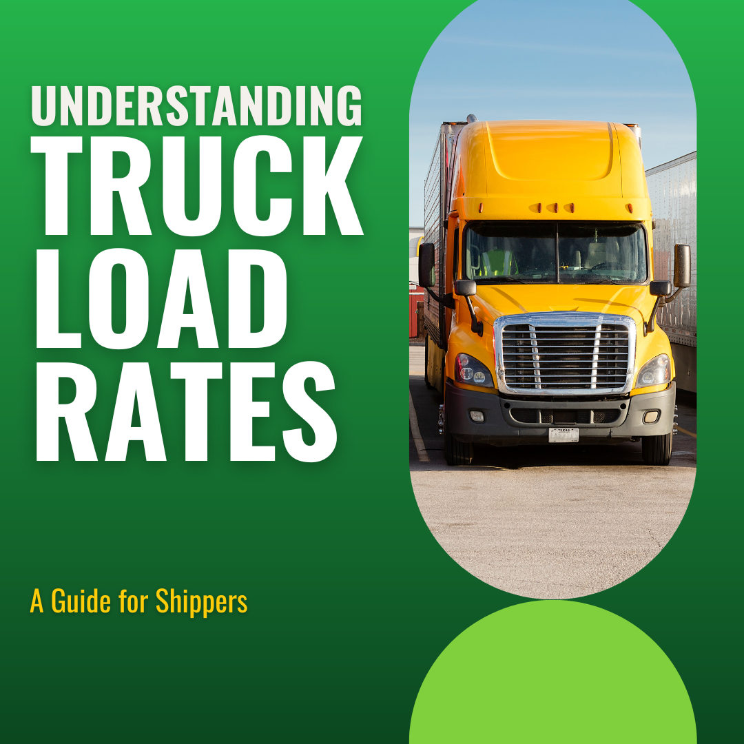 Understanding Truck Load Rates A Guide for Shippers