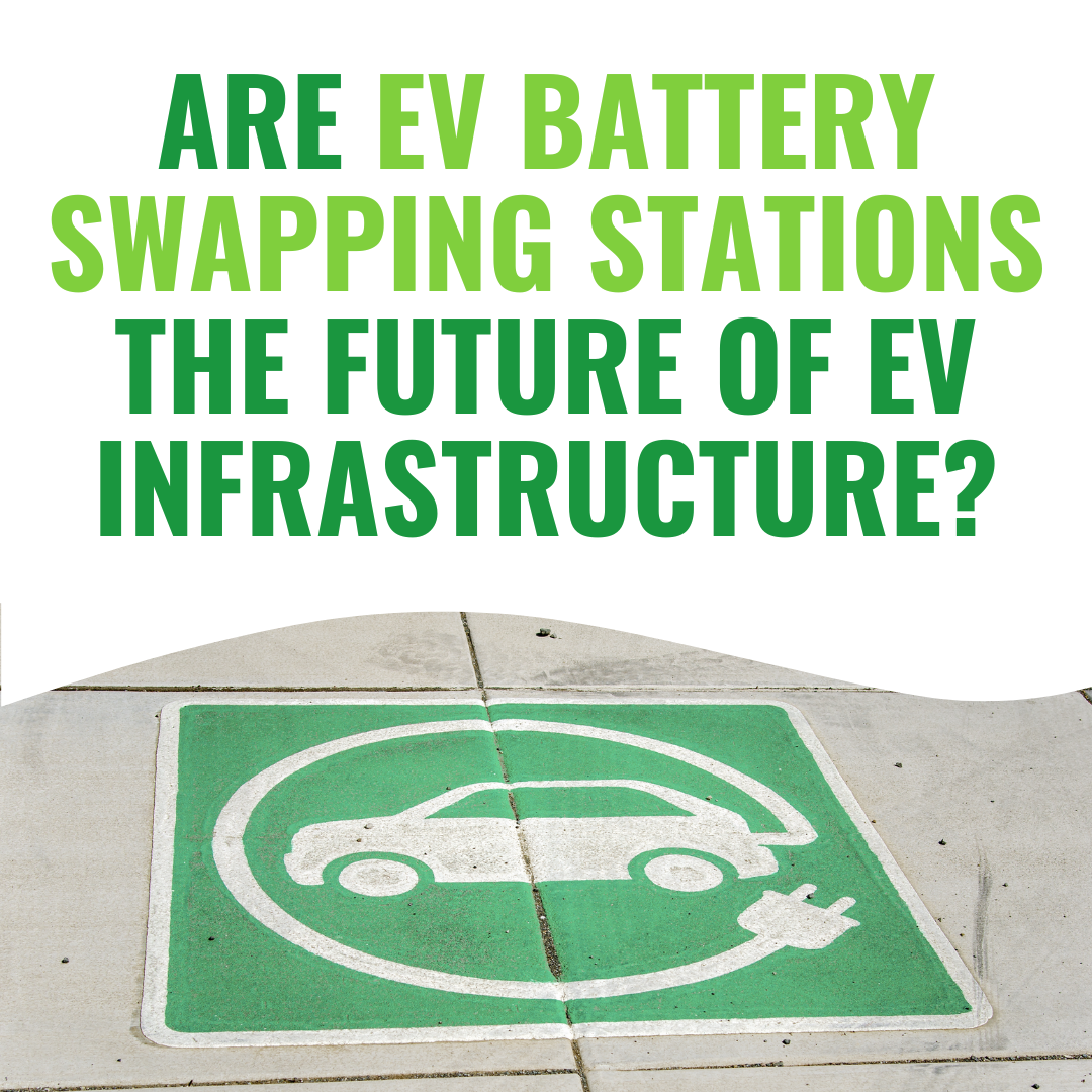 Are EV Battery Swapping Stations the Future of EV Infrastructure