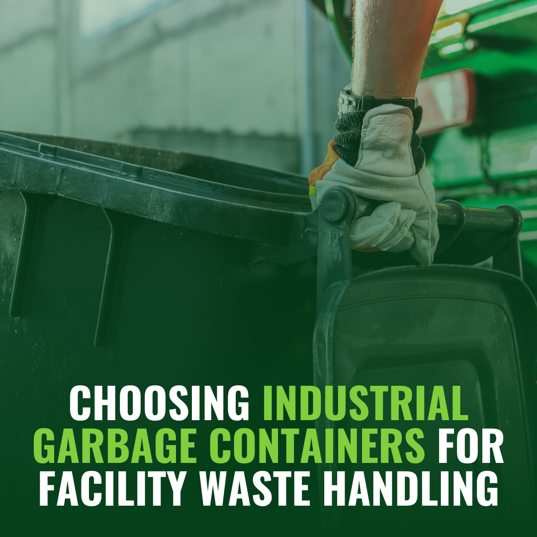 Choosing Industrial Garbage Containers for Facility Waste Handling - Blog