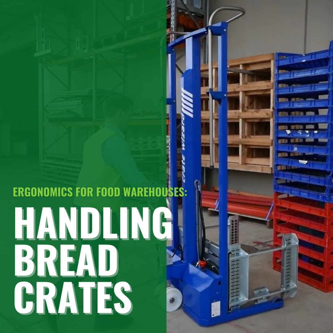 Ergonomics for Food Warehouses Handling Bread Crates