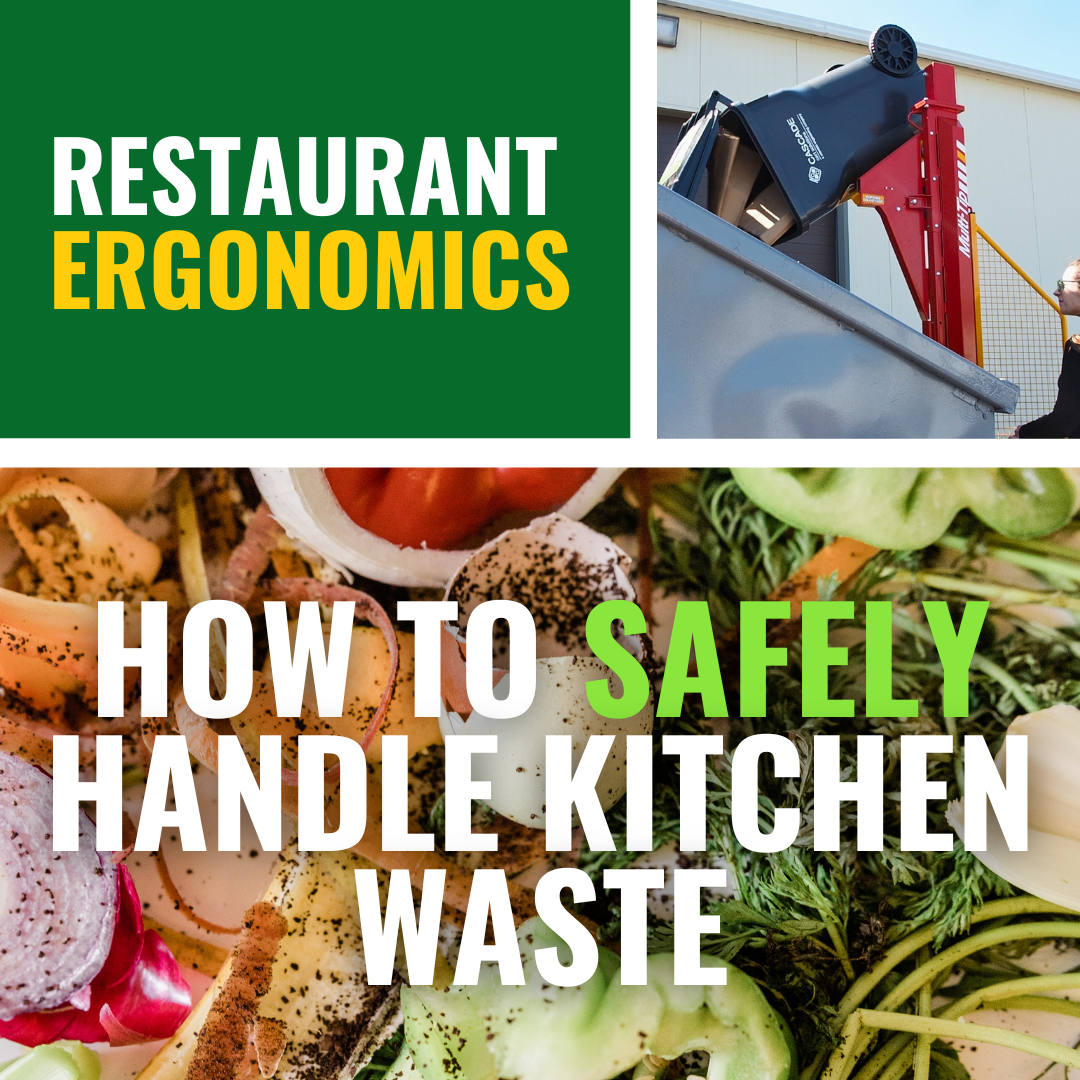 Restaurant Ergonomics: How to Safely Handle Kitchen Waste