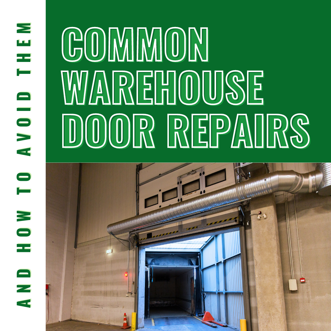 Common Warehouse Door Repairs (and How to Avoid Them)