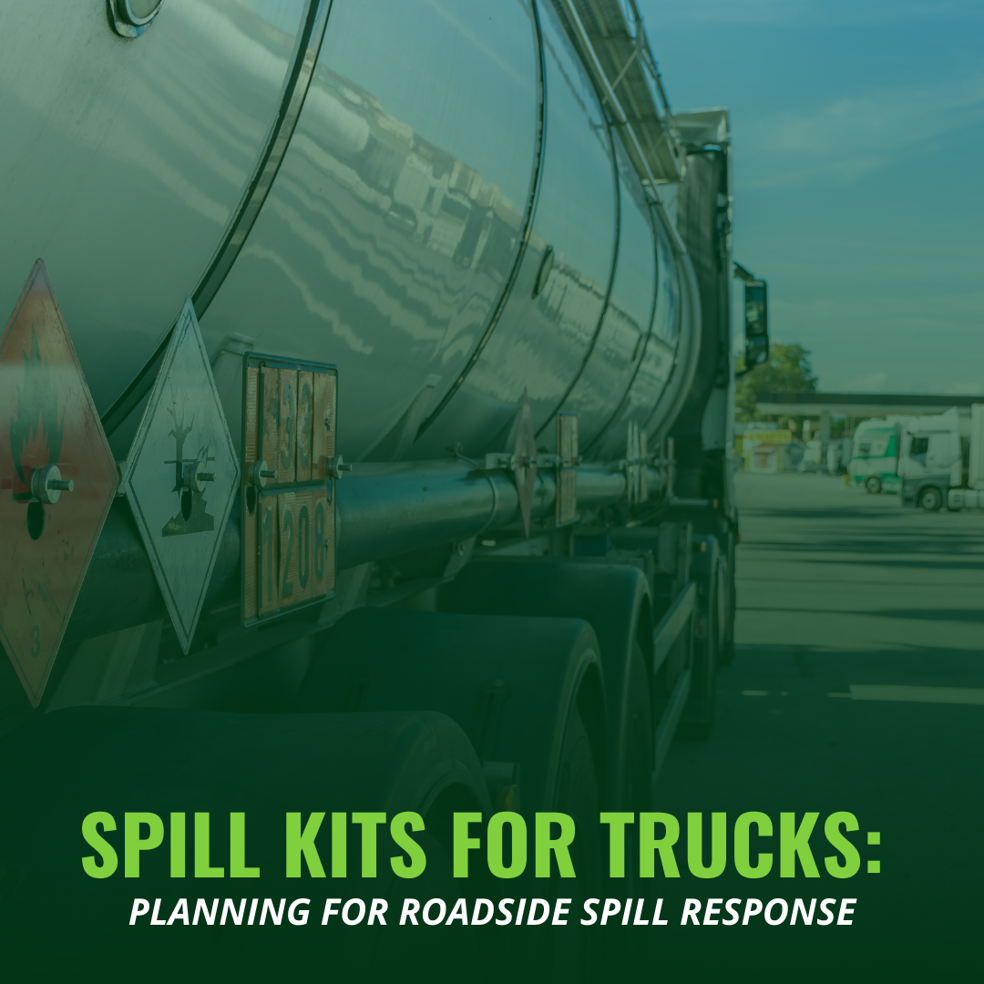 Spill Kits for Trucks: Planning for Roadside Spill Response