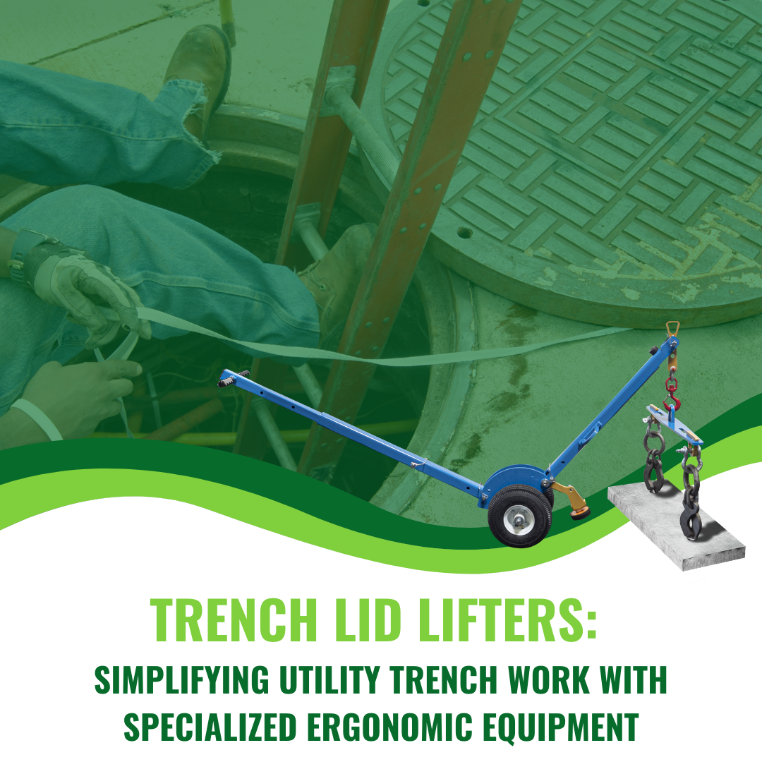 Trench Lid Lifters: Simplifying Utility Trench Work with Specialized Ergonomic Equipment