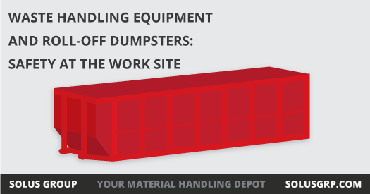 Waste Handling Equipment and Roll Off Dumpsters